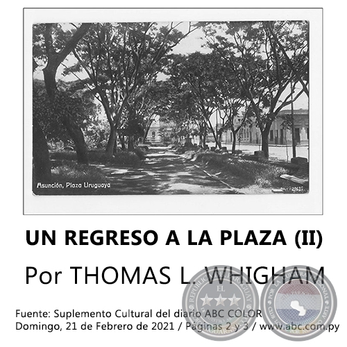 UN REGRESO A LA PLAZA (II) - Por THOMAS L. WHIGHAM - Domingo, 21 de Febrero de 2021